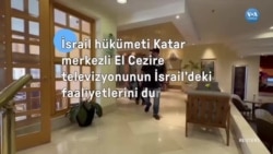 Netanyahu hükümeti El Cezire televizyonunun İsrail'deki faaliyetlerini durdurma kararı aldı